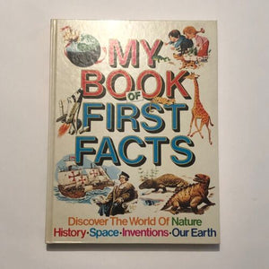 My Book of First Facts (Used Hardcover) - Ingrid Goldsmid (1985)