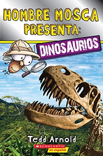 Hombre Mosca Presenta  Dinosaursios (Used Paperback) - Tedd Arnold