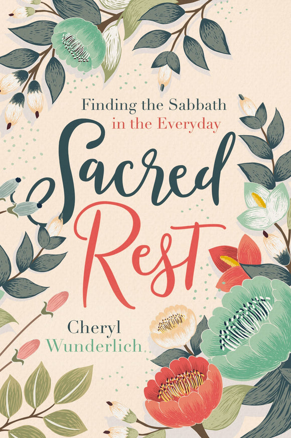 Sacred Rest: Finding the Sabbath in the Everyday (Used Hardcover) - Cheryl Wunderlich