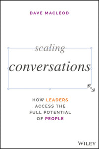 Scaling Conversations (Used Hardcover) - Dave MacLeod