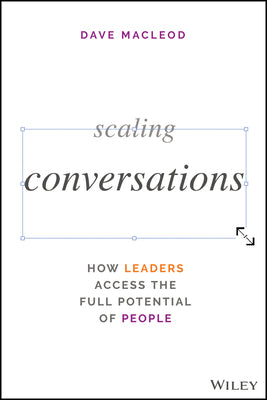 Scaling Conversations (Used Hardcover) - Dave MacLeod