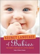 The Secret Language of Babies (Used Paperback) - Sally & Edwin Kiester
