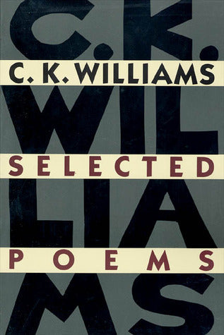 Selected Poems (Used Hardcover) - CK Williams (SIGNED)