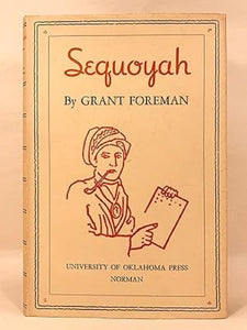 Sequoyah (Used Hardcover) - Grant Foreman