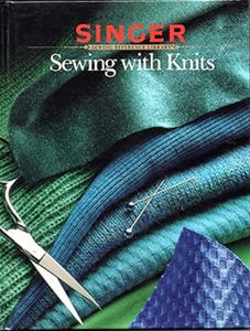 Sewing with Knits (Used Paperback) - Singer Sewing Reference Library