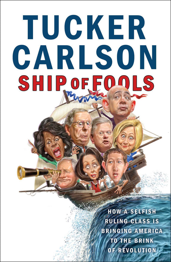 Ship of Fools (Used Hardcover) - Tucker Carlson