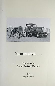 Simon Says: Poems of a South Dakota Farmer (Used Paperback) - Edgar Simon