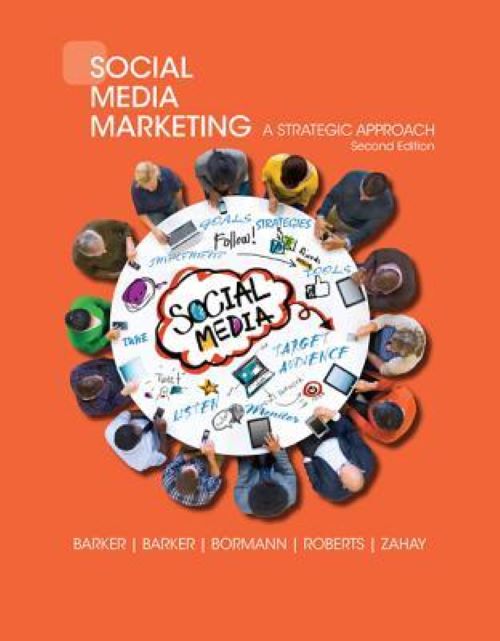 Social Media Marketing: A Strategic Approach (Used Paperback) - Melissa Barker, Donald I. Barker, Nicholas F. Bormann