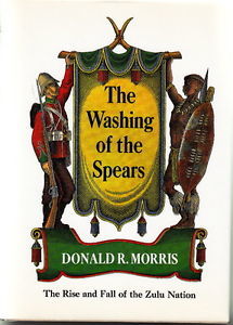 The Washing of the Spears (Used Hardcover) - Donald R. Morris