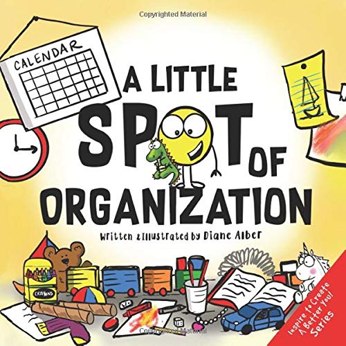 A Little SPOT of Organization (Used Paperback) - Diane Alber