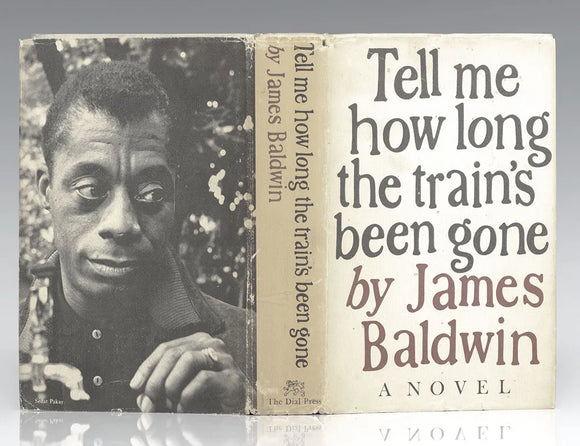 Tell Me How Long the Train's Been Gone (Used Hardcover) - James Baldwin