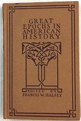 Great Epochs in American History IX 1865 - 1877 (Used Hardcover) - Francis W. Halsey