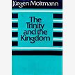 The Trinity and the Kingdom (Used Hardback) - Jurgen Moltmann