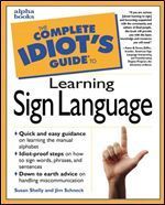 The Complete Idiot's Guide to Learning Sign Language (Used Paperback) - Susan Shelly