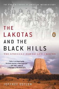 The Lakotas and the Black Hills: (Used Paperback) - Jeffrey Ostler