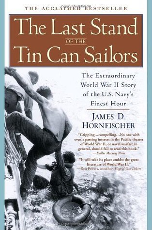 The Last Stand of the Tin Can Soldiers (Used Hardcover) - James D. Hornfischer