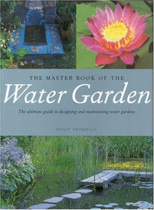 The Master Book of the Water Garden (Used Paperback) - Phillip Swindells