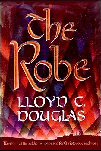 The Robe (Used Hardcover) - Lloyd C. Douglas