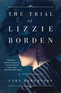 The Trial of Lizzie Borden (Used Paperback) - Carrie Robertson