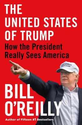 The United States of Trump (Used Hardcover) - Bill O'Reilly