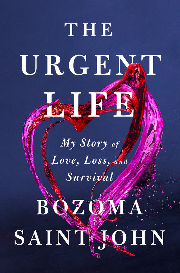 The Urgent Life: (Used Hardcover) - Bazoma Saint John