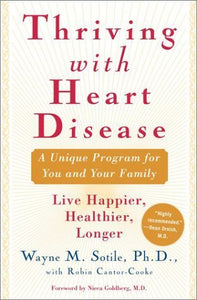 Thriving With Heart Disease (Used Hardcover, Signed) - Wayne M. Sotile