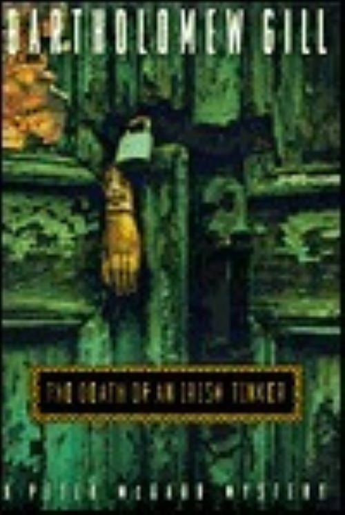 The Death of an Irish Tinker: A Peter McGarr Mystery (Used Hardcover) - Bartholomew Gill