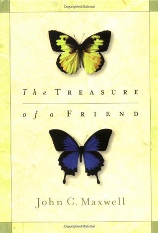 The Treasure of a Friend (Used Hardcover) - John C. Maxwell