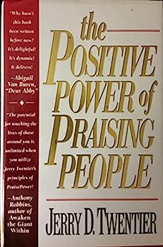 The Positive Power of Praising People (Used Book) - Jerry D. Twentier