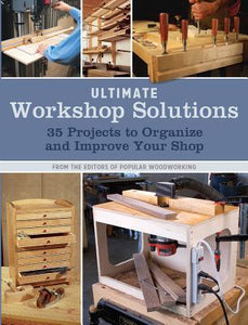 Ultimate Workshop Solutions (Used Paperback) - Popular Woodworking