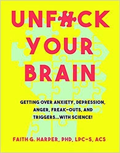 Unf!ck Your Brain: (Used Paperback) - Faith G. Harper