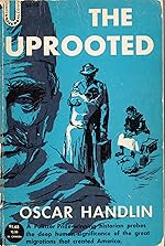 The Uprooted: The Epic Story of the Great Migrations that Made the American People (Used Paperback) - Oscar Handlin