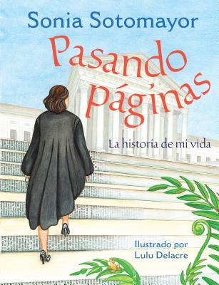 Pasando Paginas: La Historia de Mi Vida, Spanish Edition (Used Hardcover) - Sonia Sotomayor