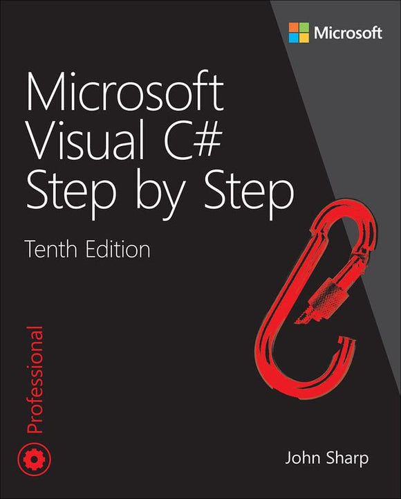 Microsoft Visual C# Step by Step, Tenth Edition (Used Paperback) - John Sharp