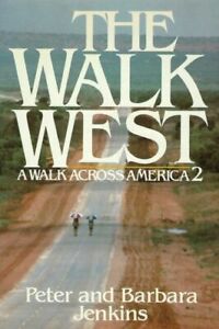 The Walk West: A Walk Across America 2 (Used Hardcover) - Peter Jenkins, Barbara Jenkins