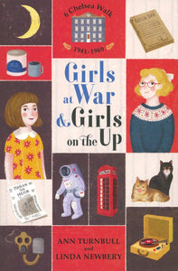 6 Chelsea Walk: Girls at War and Girls on the Up (Used Paperback) - Ann Turnbull and Linda Newbery