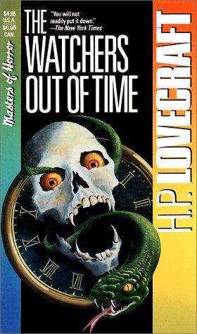 The Watchers Out of Time (Used Paperback) - H.P. Lovecraft