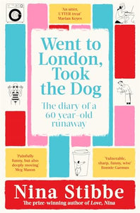 Went to London, Took the Dog (Used Paperback) - Nina Stibbe