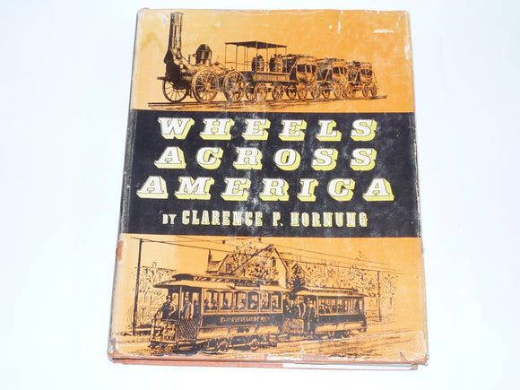 Wheels Across America (Used Hardcover) - Clarence P. Hornung