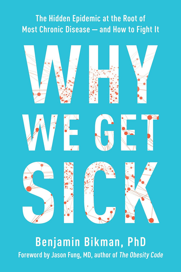 Why We Get Sick (Used Paperback) - Benjamin Bikman