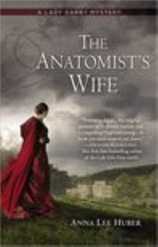 The Anatomist's Wife (Used Hardcover) - Anna Lee Huber