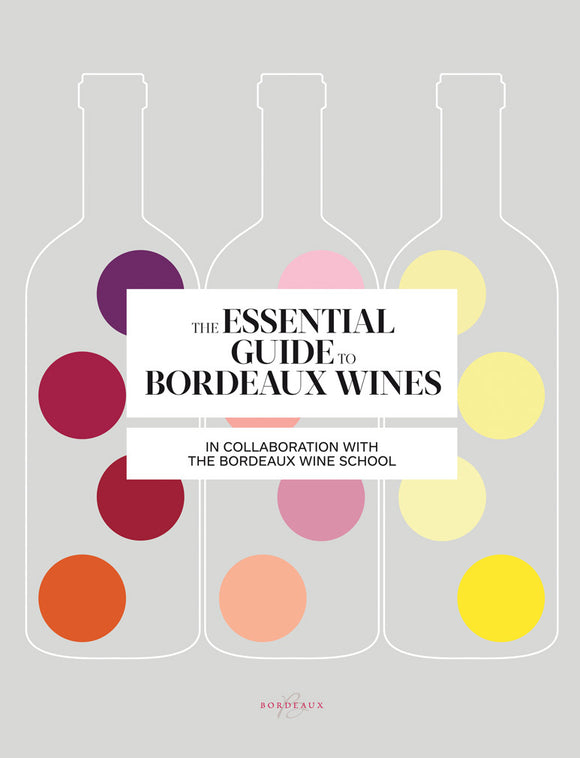 The Essential Guide to Bordeaux Wines (Used Paperback) - Bordeaux Wine School, Sophie Brissaud