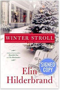 Winter Stroll (Used Hardcover, Signed 1st Edition) - Elin Hilderbrand