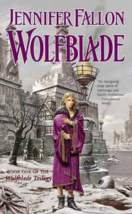 Wolfblade Trilogy Bundle (Lot of 3 Mass Market Paperbacks) - Jennifer Fallon