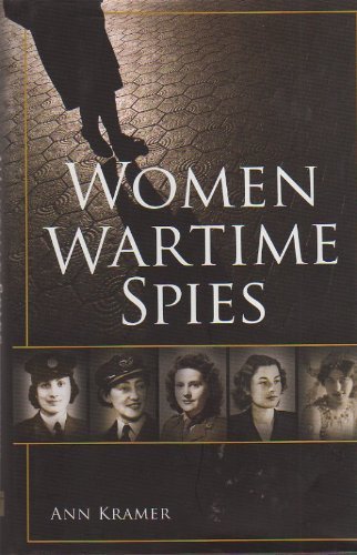 Women Wartime Spies (Used Hardcover) - Ann Kramer