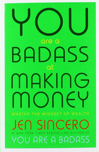 You Are a Badass at Making Money (Used Paperback) - Jen Sincero