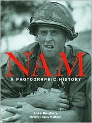 Nam: A Photographic History (Used Book) - Leo J. Daugherty III ,  Gregory Louis Mattson