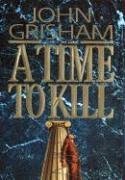 A Time to Kill (Used Hardcover) - John Grisham