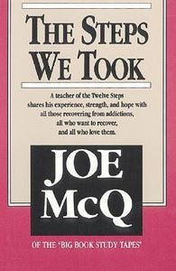 The Steps We Took: The Definitive AA Big Book Recovery Handbook (Used Book) - Joe McQ