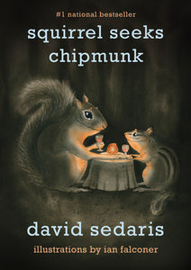 Squirrel Seeks Chipmunk: A Modest Bestiary (Used Book) - David Sedaris, Ian Falconer (Illustrator)